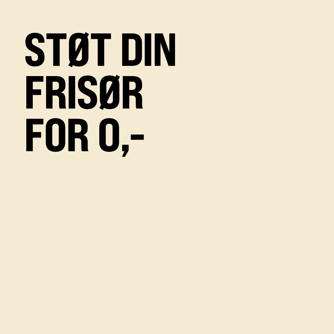 Støt din frisør for 0 kr.